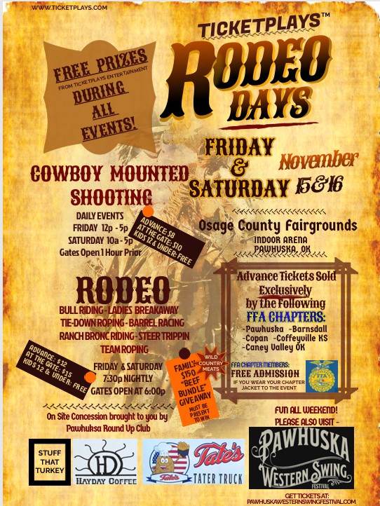 Ticket Plays Rodeo Days is coming to Pawhuska, Oklahoma 11/15 - 11/16.